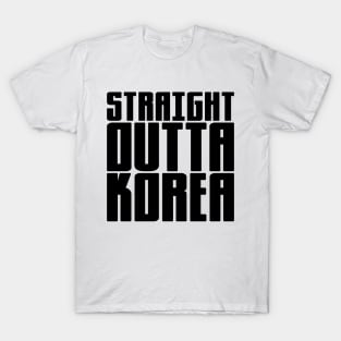 Straight Outta Korea T-Shirt